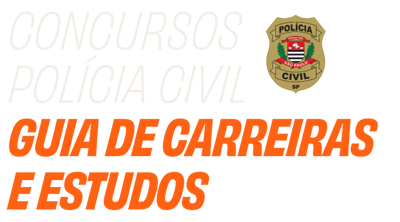 Concursos Polícia Civil Guia de Carreiras e Estudos Concursos Polícia Civil Guia de Carreiras e Estudos
